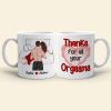 Thanks For All Your Orgasms, Personalized Coffee Couple Mug 02ACDT010323TM