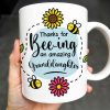 Thanks for Bee-ing an Amazing Granddaughter, Bees and Flowers - Personalized Custom Coffee Mug - GDT310_MG
