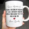 Thanks For Being My Husband, I Would Find You - Personalized Custom Coffee Mug - HSB063_MG