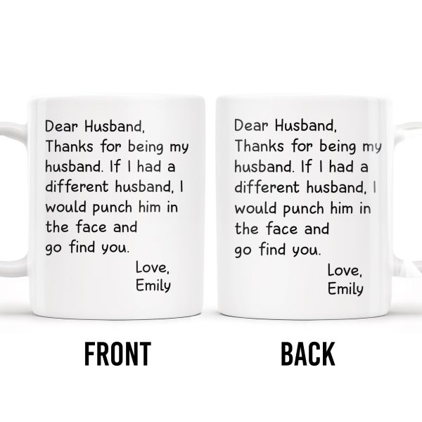 Thanks For Being My Husband Unique Punch Line - Personalized Custom Coffee Mug - HSB008_MG