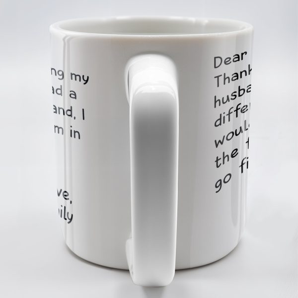 Thanks For Being My Husband Unique Punch Line - Personalized Custom Coffee Mug - HSB008_MG