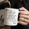 Thanks For Being My Wife, Forever Yours - Personalized Custom Coffee Mug - WIF033_MG