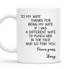 Thanks For Being My Wife, Forever Yours - Personalized Custom Coffee Mug - WIF033_MG