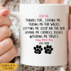 Thanks For Feeding Me Treats Family Coffee Mug
