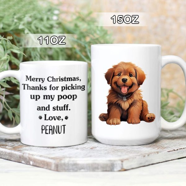 Thanks For Picking Up My Poop And Stuff Personalized Mug, Funny Gift for Dog Lovers HA75 891914