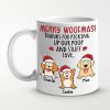 Thanks For Picking Up Our Poop - Dog Personalized Custom Mug - Christmas Gift For Pet Owners, Pet Lovers