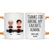 Thanks for Raising My Favorite Human - Personalized Mug - Christmas Gift for Mother-in-Law, Father-in-Law