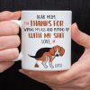 Thanks For Wiping My Ass And Putting Up With My Shit, Gift For Dog Lovers, Gift For Family, Personalized Coffee Mug, Family Mug