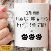 Thanks For Wiping My Ass And Stuff Dog Coffee Mug 890767