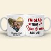 That You and Me Are Us, Custom Photo Coffee Mug, Valentine Gifts, Gifts For Couples, Anniversary Gifts
