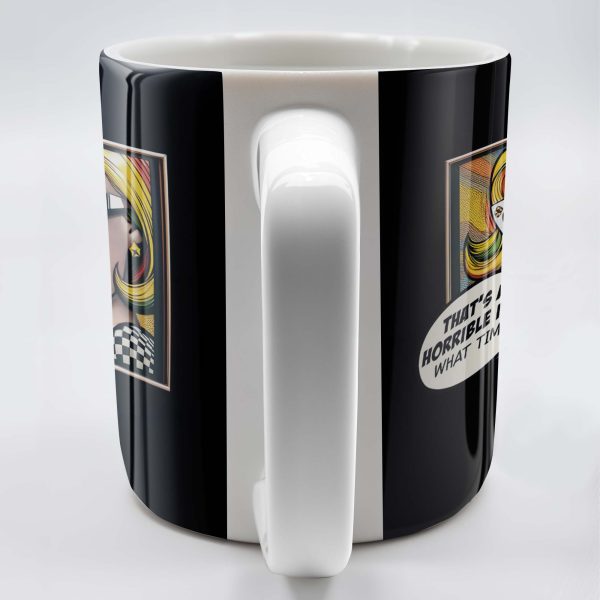 That's A Horrible Idea What Time Comic Style Mug - Personalized Custom Coffee Mug - DTG007_MG