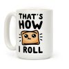 That's How I Roll Coffee Mug
