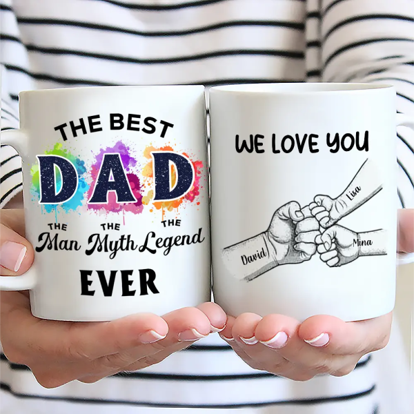 The Best Dad The Man The Myth - Personalized Mug