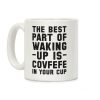 The Best Part Of Waking Up Is Covefefe Coffee Mug