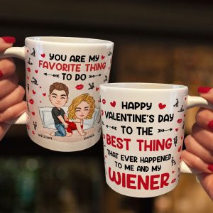 The Best Thing That Ever Happened To Me And My Wiener - Personalized Mug