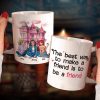 The Best Way To Make A Friend Is To Be A Friend, Personalized Coffee Mug, Gift For Friends