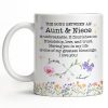 The Bond Between An Aunt And Niece, Unbreakable Relationship, Love And Friendship - Personalized Custom Coffee Mug - NCE022_MG