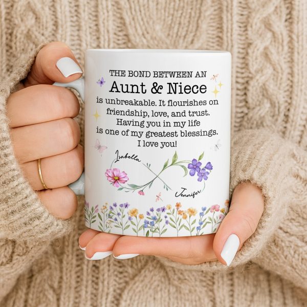 The Bond Between An Aunt And Niece, Unbreakable Relationship, Love And Friendship - Personalized Custom Coffee Mug - NCE022_MG
