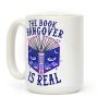 The Book Hangover is Real Coffee Mug