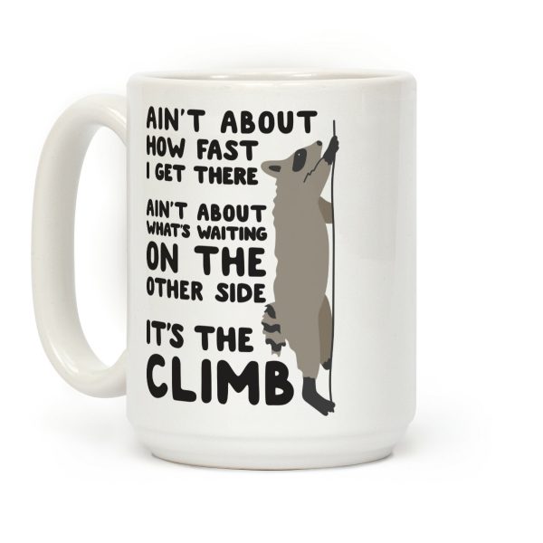 The Climb Raccoon Parody Coffee Mug
