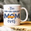 The Coo-coo-coolest Mom Ever, Gift For Mom, Personalized Mug, Pigeon Bird Mug, Mother's Day Gift