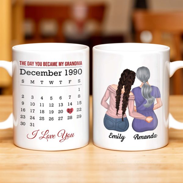 The Day You Became My Grandma, Love And Calendar Design - Personalized Custom Coffee Mug - FAM675_MG