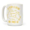 The Desert Is Calling and I Must Go Coffee Mug