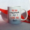 The Dog Is My Favourite But I Love You Too, Personalized Couple & Dog Mug