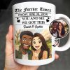 The Forever Times, You And Me, We Got This - Personalized Custom Coffee Mug - CPL392_MG