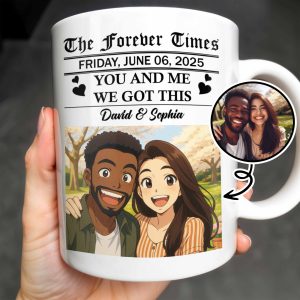 The Forever Times, You And Me, We Got This - Personalized Custom Coffee Mug - CPL392_MG
