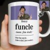 The Fun Uncle Like A Dad Just Cooler Mug Design - Personalized Custom Coffee Mug - FAM796_MG