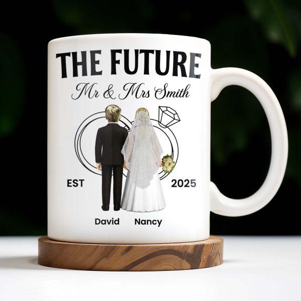 The Future Mr & Mrs, Bride And Groom - Personalized Custom Coffee Mug - CPL455_MG