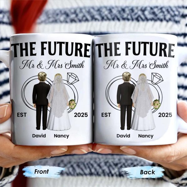 The Future Mr & Mrs, Bride And Groom - Personalized Custom Coffee Mug - CPL455_MG