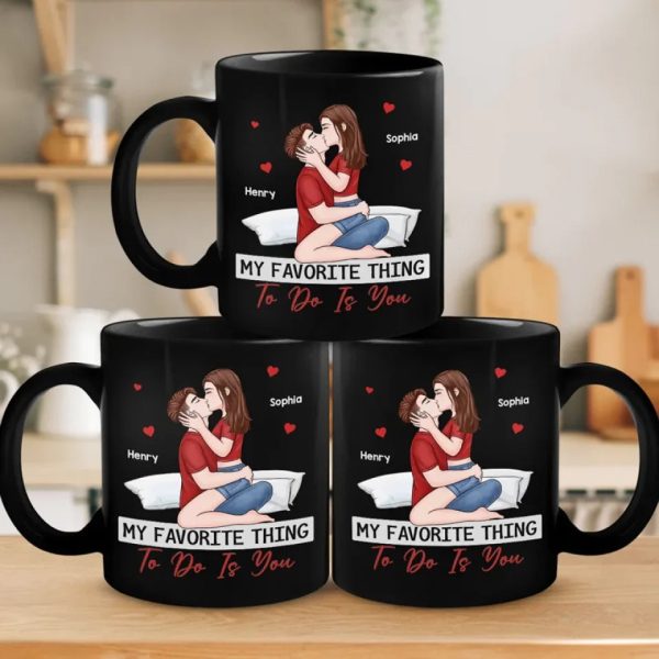 The Good Things In Life Are Better With You - Couple Personalized Custom Black Mug - Gift For Husband Wife, Anniversary