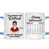 The Legend Has Retired Not My Problem Anymore Calendar Retirement Gift Personalized Mug