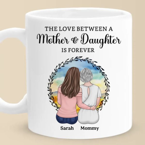 The Love Between A Mother & Daughters Is Forever - Family Personalized Custom Mug - Gift For Mom, Daughter