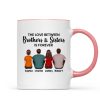 The Love Between Brothers Sisters Family Is Forever Back View Personalized Mug