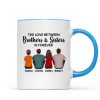 The Love Between Brothers Sisters Family Is Forever Back View Personalized Mug