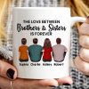 The Love Between Brothers Sisters Family Is Forever Back View Personalized Mug