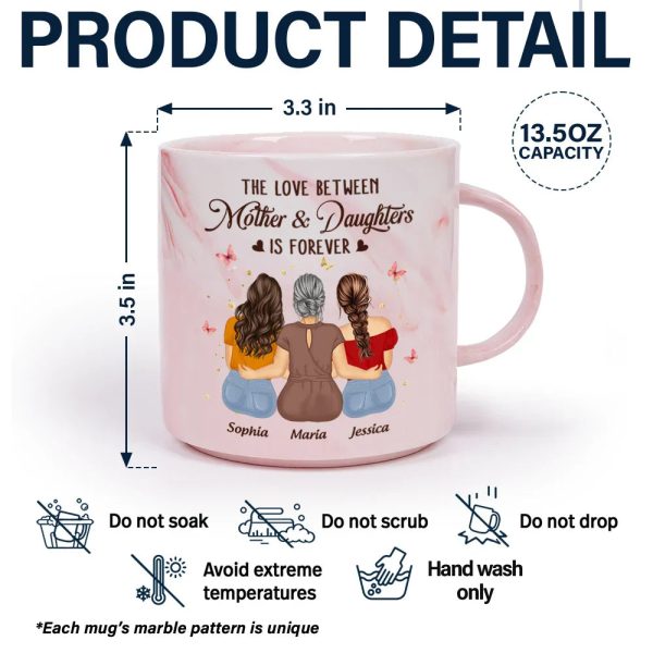 The Love Between Mother And Daughters Is Forever - Personalized Marble Mug
