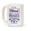 The Most Valuable Thing In The World Coffee Mug