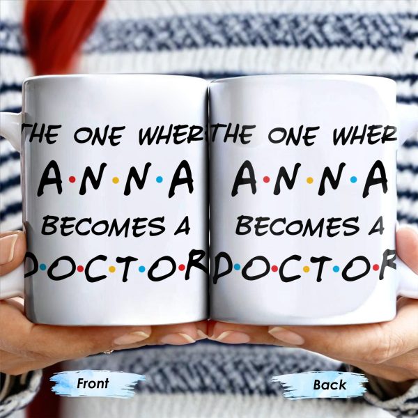 The One Where A.N.A Becomes A Doctor, Lettering Design - Personalized Custom Coffee Mug - DOC028_MG