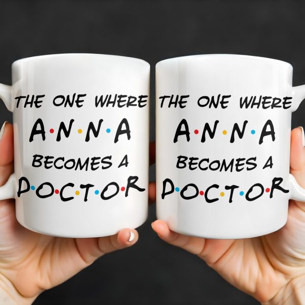 The One Where A.N.A Becomes A Doctor, Lettering Design - Personalized Custom Coffee Mug - DOC028_MG