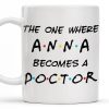 The One Where A.N.A Becomes A Doctor, Lettering Design - Personalized Custom Coffee Mug - DOC028_MG