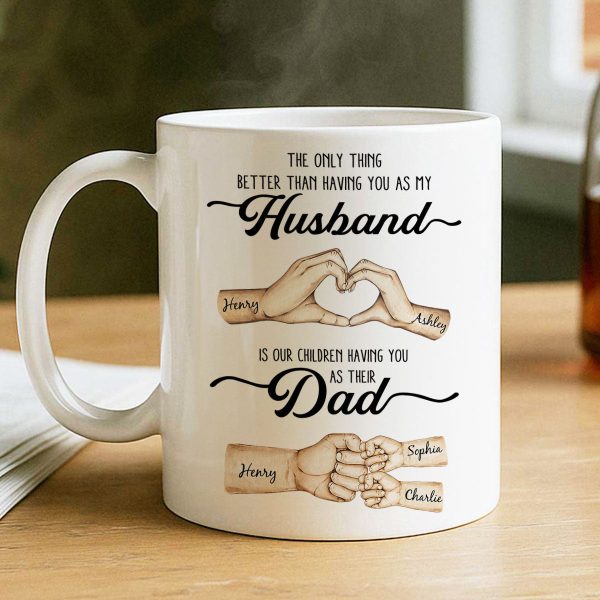 The Only Thing Better Husband Dad Hands Personalized Mug, Father's Day Gift for Husband, Gift for Dad