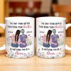 The Only Thing Better Than Being Your Mother Is Watching You Be A Mom, Mother And Daughter - Personalized Custom Coffee Mug - DAU150_MG