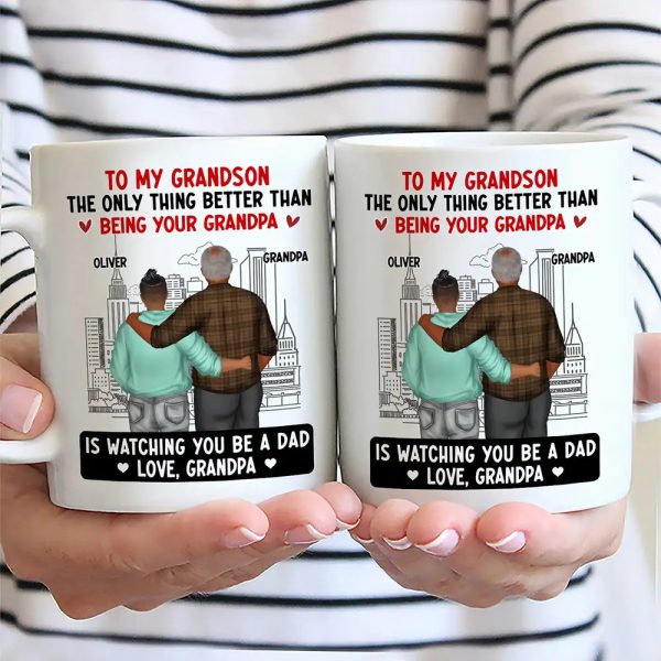 The Only Thing Better Than Being Your Parents Grandparents - Personalized Mug