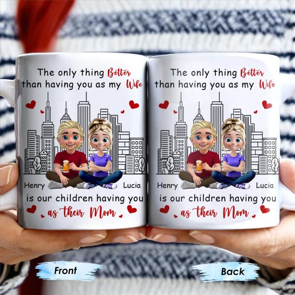 The Only Thing Better Than Having You As My Wife, Skyline and Cartoon Couple - Personalized Custom Coffee Mug - WIF049_MG