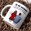 The Only Thing Having You As My Husband Back View Family Personalized Mug