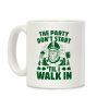 The Party Don't Start Till I Walk In (St. Patrick) Coffee Mug